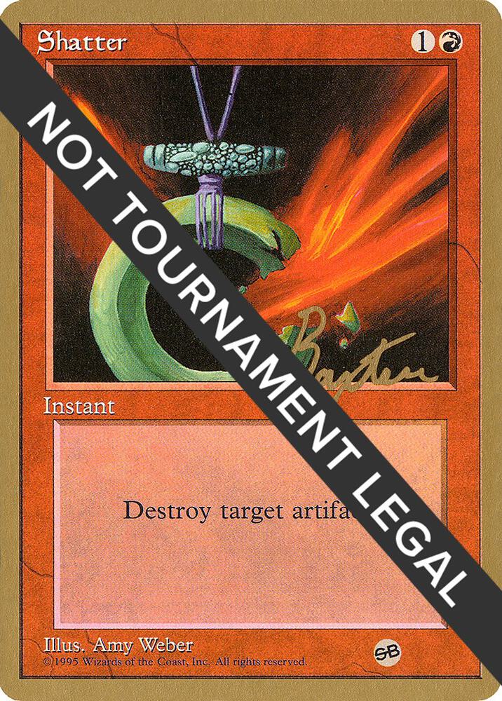 Shatter (George Baxter) (SB) [Pro Tour Collector Set]