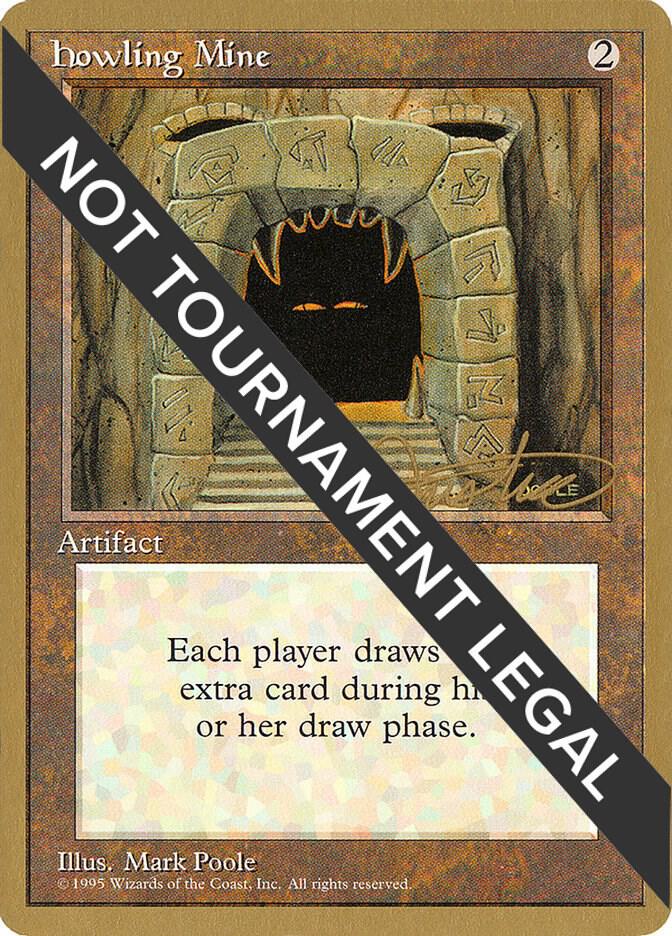 Howling Mine (Mark Justice) [Pro Tour Collector Set]