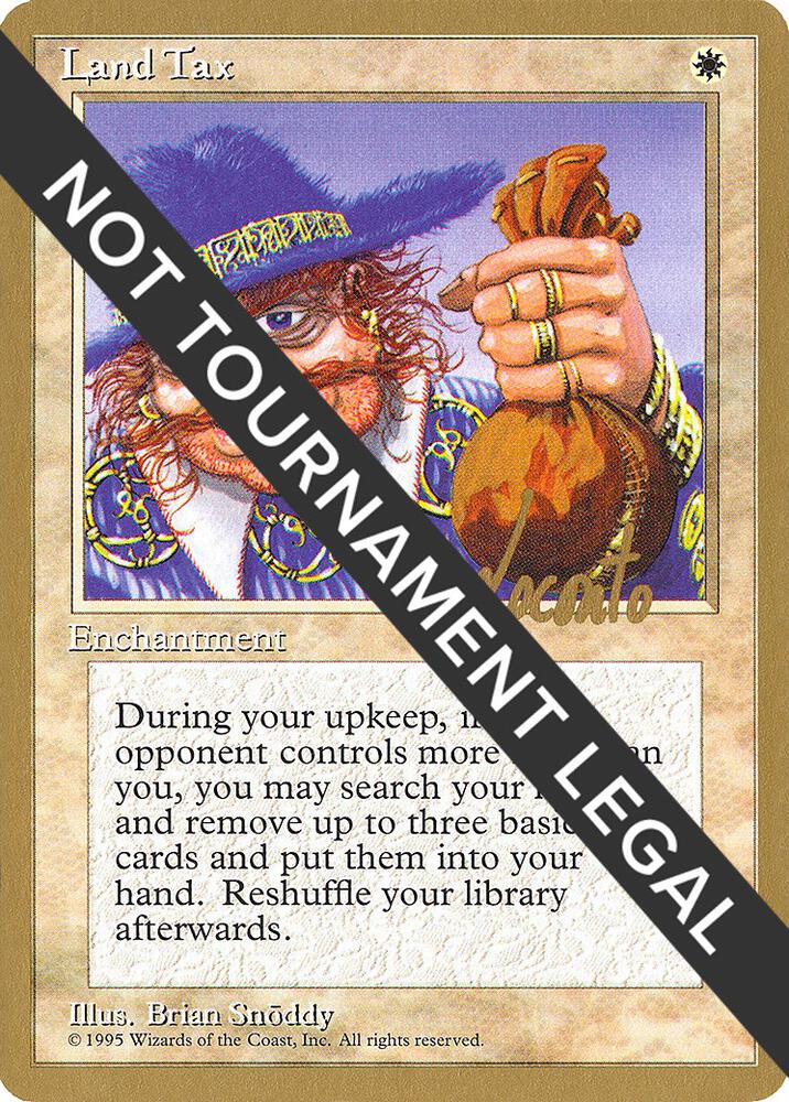 Land Tax (Michael Loconto) [Pro Tour Collector Set]