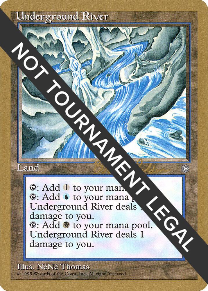 Underground River (Brian Selden) [World Championship Decks 1998]
