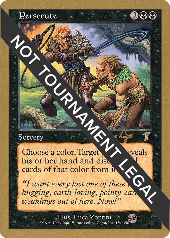 Persecute (Tom van de Logt) (SB) [World Championship Decks 2001]