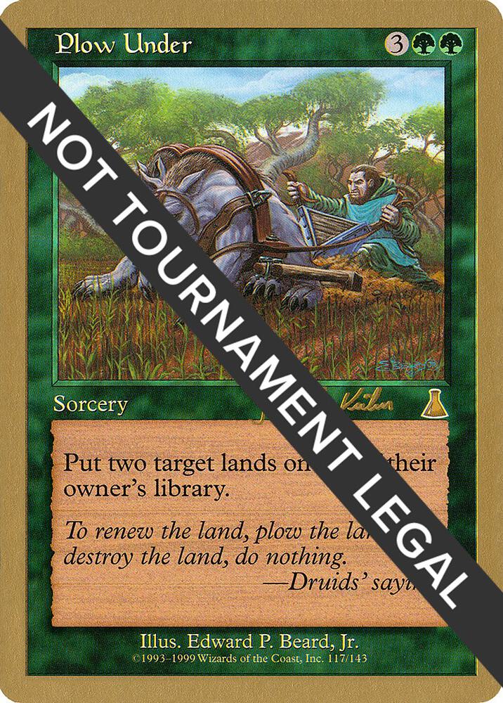 Plow Under (Janosch Kuhn) [World Championship Decks 2000]
