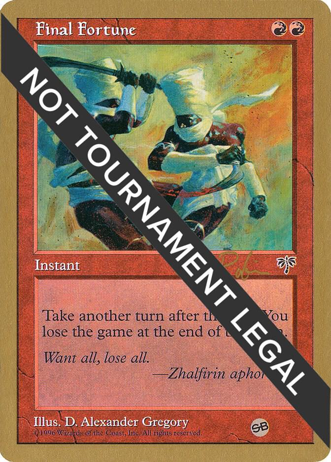 Final Fortune (Ben Rubin) (SB) [World Championship Decks 1998]