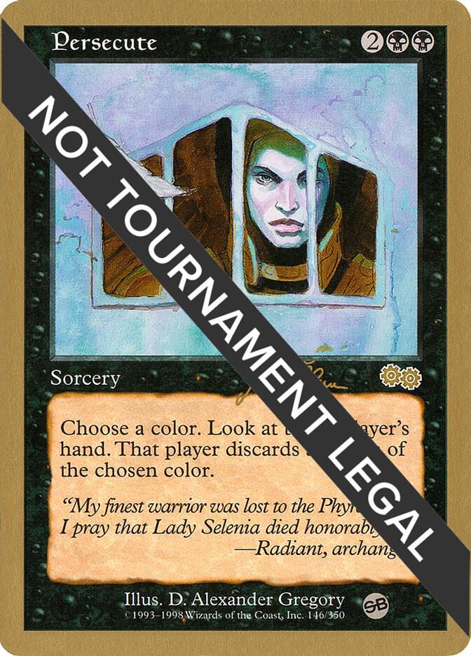 Persecute (Jakub Slemr) (SB) [World Championship Decks 1999]