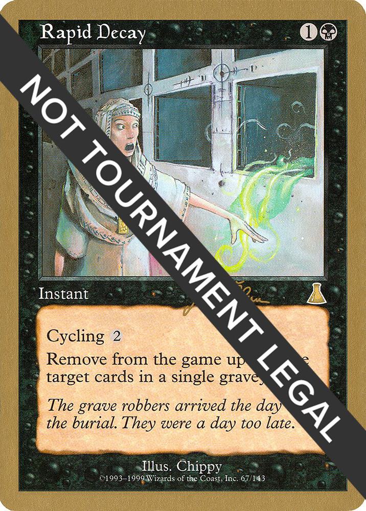 Rapid Decay (Jakub Slemr) [World Championship Decks 1999]