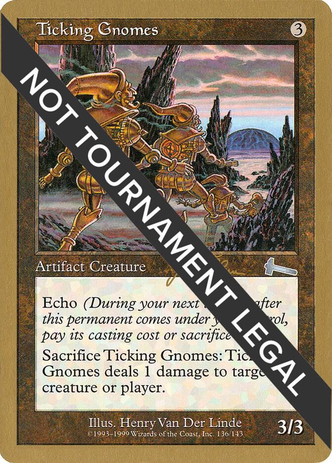 Ticking Gnomes (Jakub Slemr) [World Championship Decks 1999]