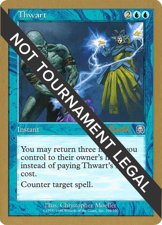 Thwart (Alex Borteh) [World Championship Decks 2001]