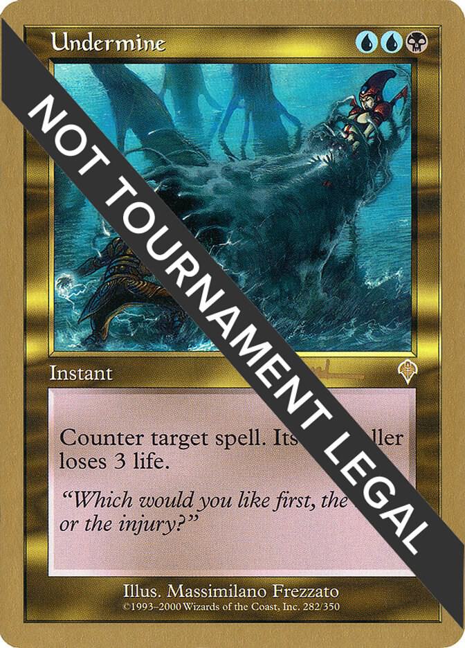 Undermine (Antoine Ruel) [World Championship Decks 2001]