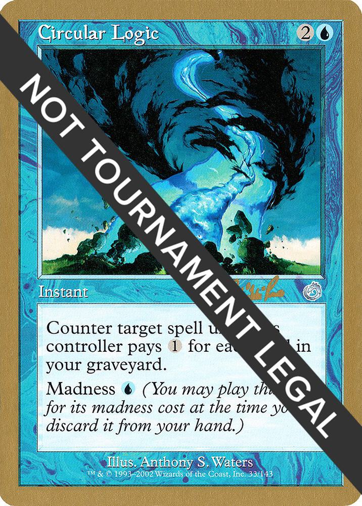 Circular Logic (Carlos Romao) [World Championship Decks 2002]