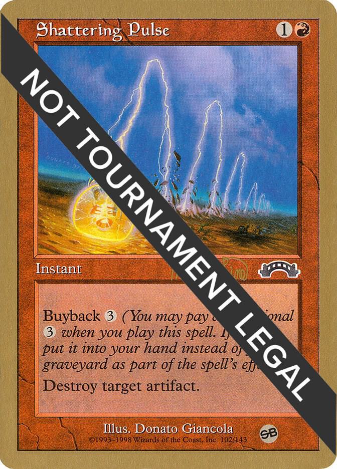 Shattering Pulse (Kai Budde) [World Championship Decks 1999]