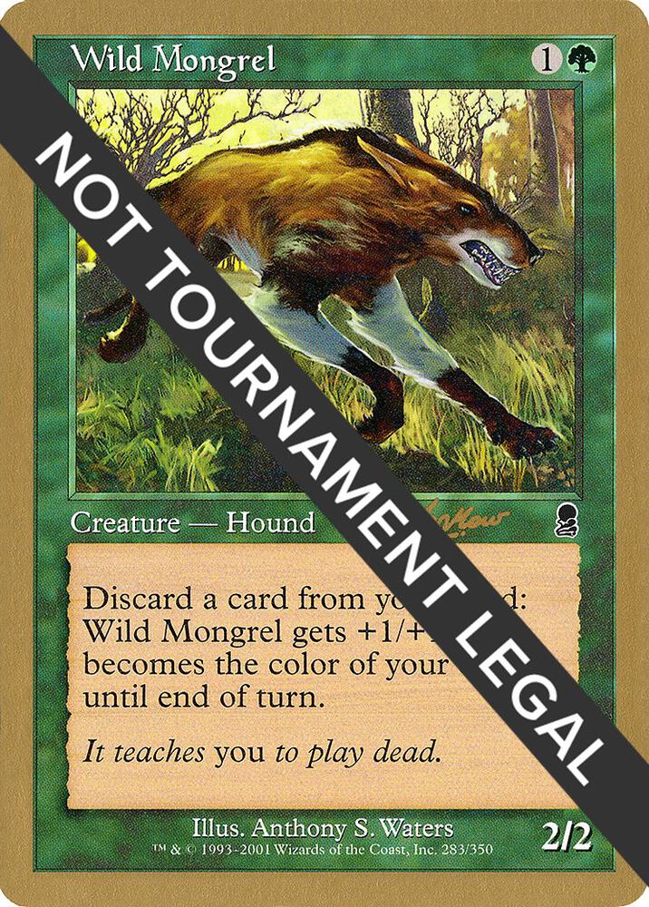 Wild Mongrel (Sim Han How) [World Championship Decks 2002]