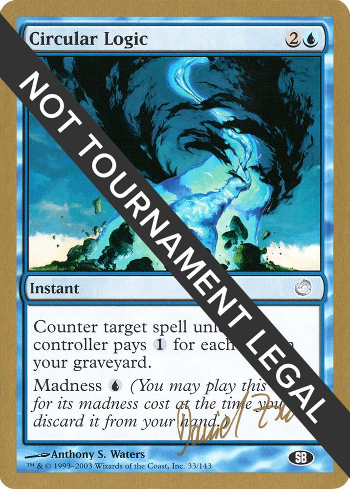 Circular Logic (Daniel Zink) (SB) [World Championship Decks 2003]