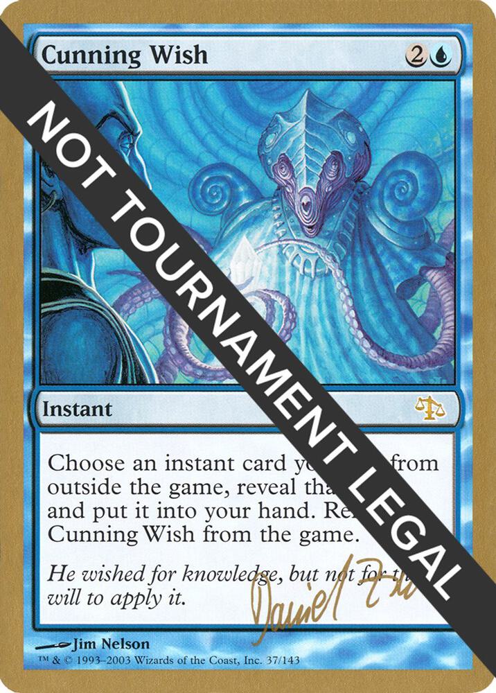 Cunning Wish (Daniel Zink) [World Championship Decks 2003]