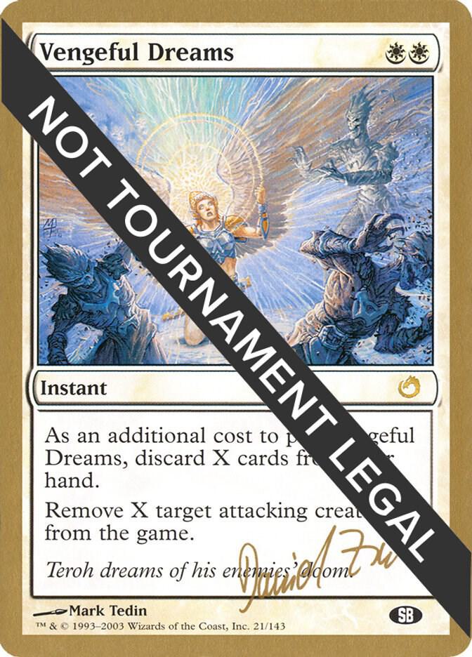Vengeful Dreams (Daniel Zink) (SB) [World Championship Decks 2003]