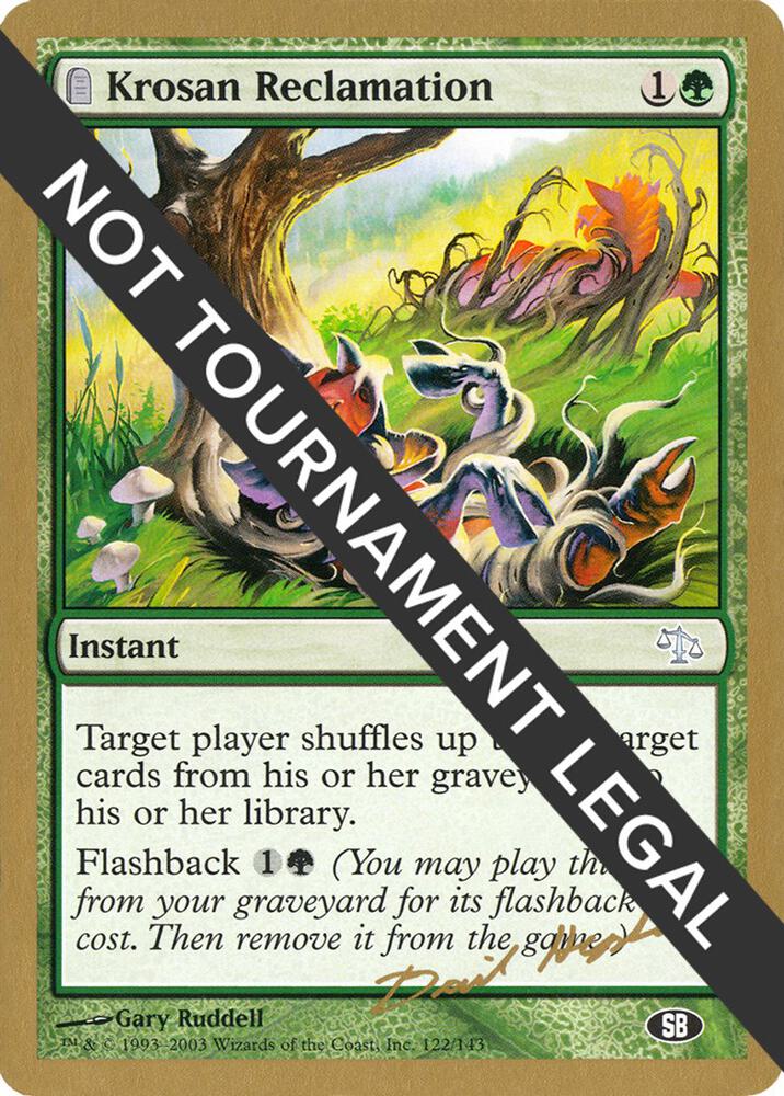 Krosan Reclamation (Dave Humpherys) (SB) [World Championship Decks 2003]