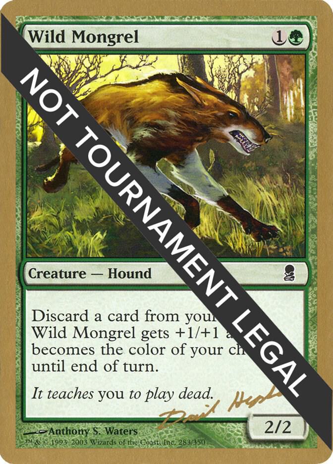 Wild Mongrel (Dave Humpherys) [World Championship Decks 2003]