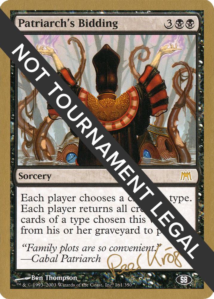 Patriarch's Bidding (Peer Kroger) (SB) [World Championship Decks 2003]