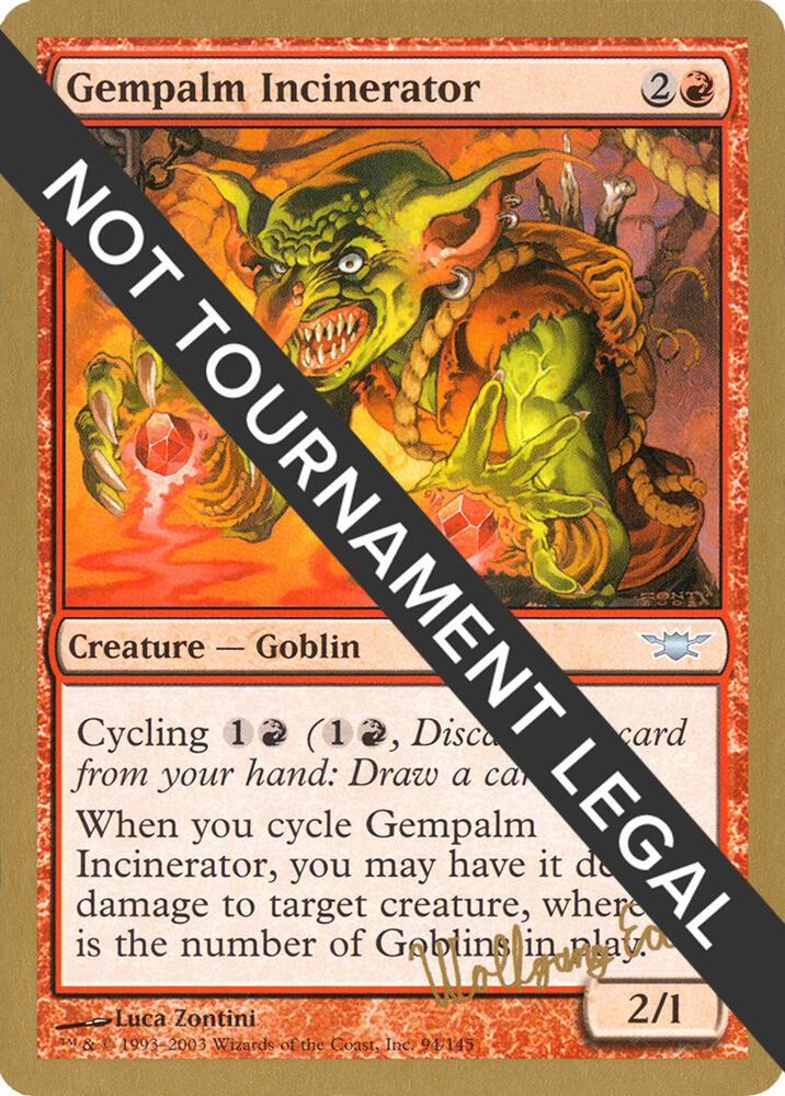 Gempalm Incinerator (Wolfgang Eder) [World Championship Decks 2003]