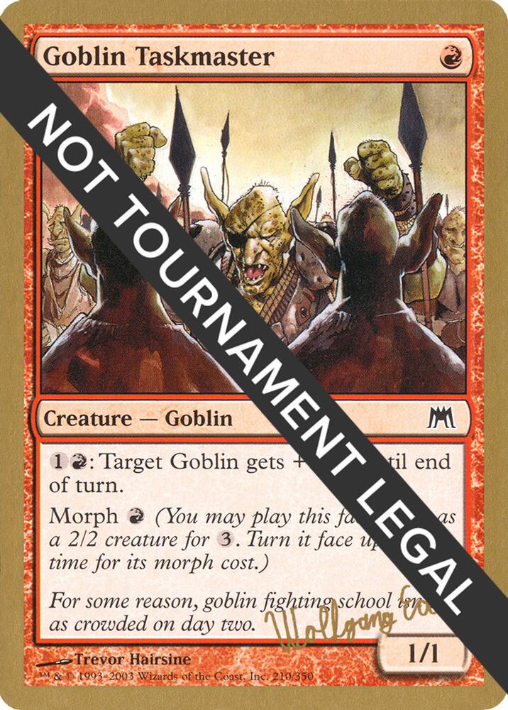 Goblin Taskmaster (Wolfgang Eder) [World Championship Decks 2003]