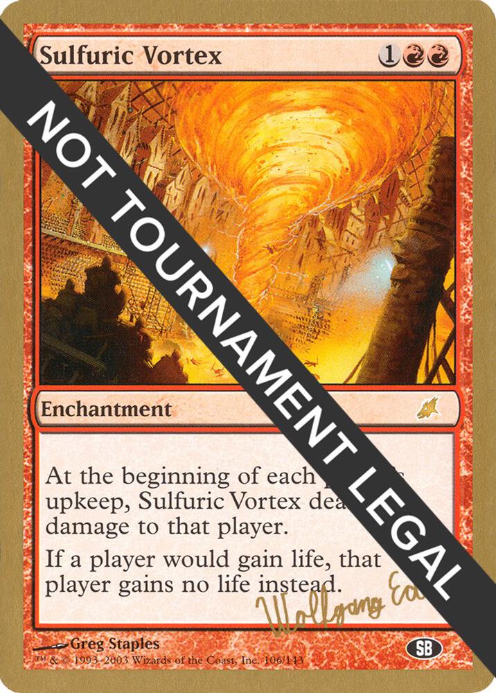 Sulfuric Vortex (Wolfgang Eder) (SB) [World Championship Decks 2003]