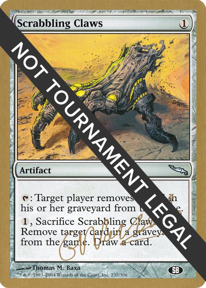 Scrabbling Claws (Gabriel Nassif) (SB) [World Championship Decks 2004]