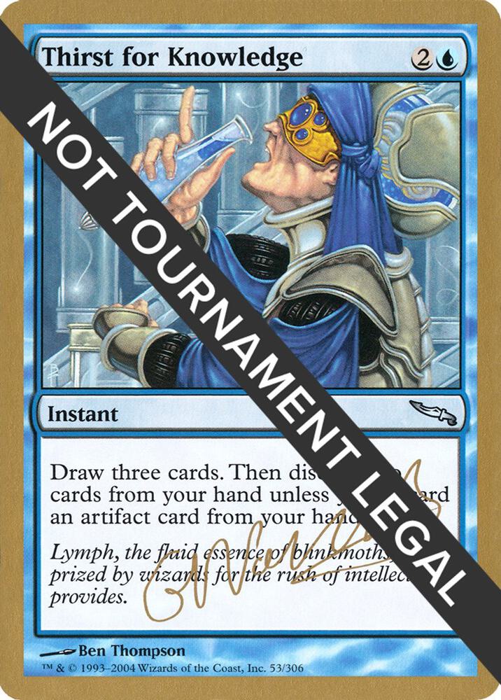 Thirst for Knowledge (Gabriel Nassif) [World Championship Decks 2004]