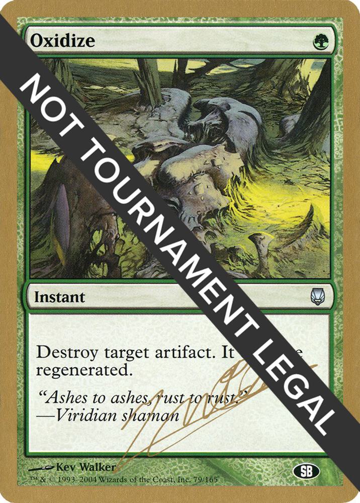 Oxidize (Julien Nuijten) (SB) [World Championship Decks 2004]