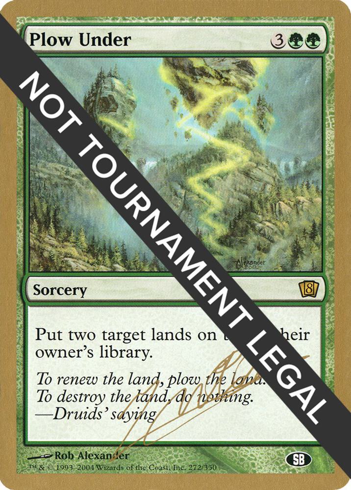 Plow Under (Julien Nuijten) (SB) [World Championship Decks 2004]