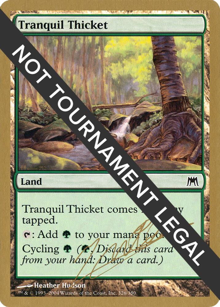 Tranquil Thicket (Julien Nuijten) [World Championship Decks 2004]