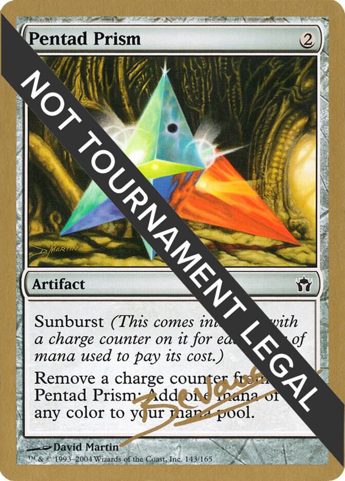 Pentad Prism (Manuel Bevand) [World Championship Decks 2004]