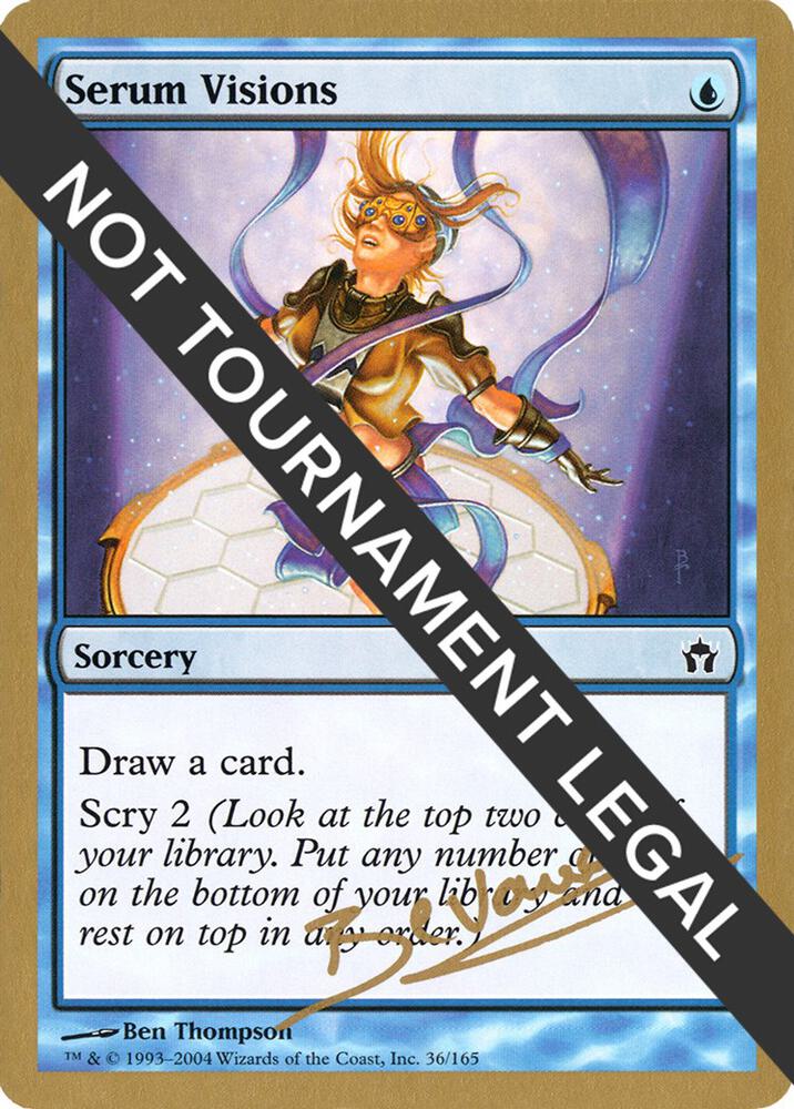 Serum Visions (Manuel Bevand) [World Championship Decks 2004]