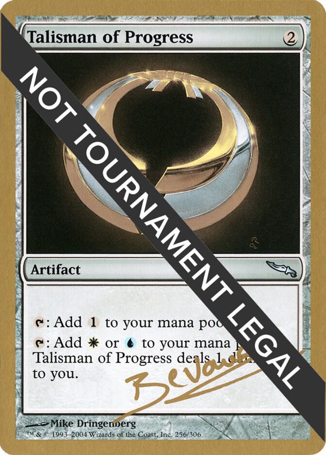 Talisman of Progress (Manuel Bevand) [World Championship Decks 2004]