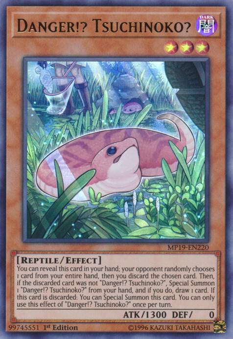 Danger!? Tsuchinoko? [MP19-EN220] Ultra Rare