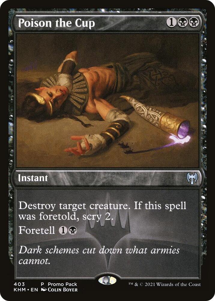 Poison the Cup (Promo Pack) [Kaldheim Promos]