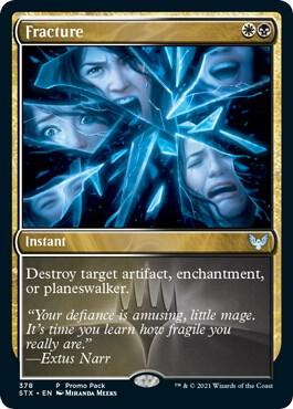 Fracture (Promo Pack) [Strixhaven: School of Mages Promos]