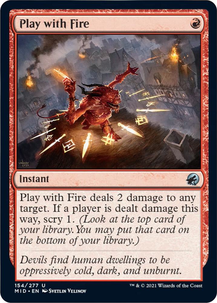 Play with Fire [Innistrad: Midnight Hunt]