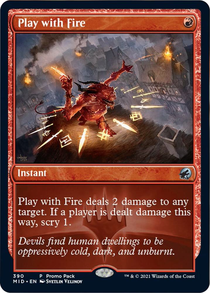 Play with Fire (Promo Pack) [Innistrad: Midnight Hunt Promos]