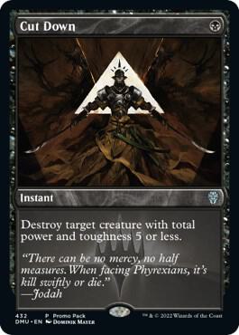 Cut Down (Promo Pack) [Dominaria United Promos]