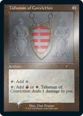 Talisman of Conviction (Foil Etched) [Secret Lair Drop Series]