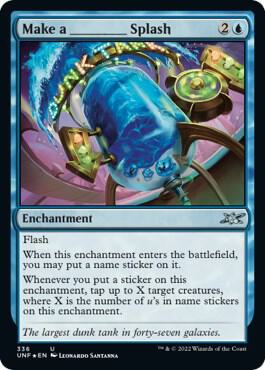 Make a _____ Splash (Galaxy Foil) [Unfinity]