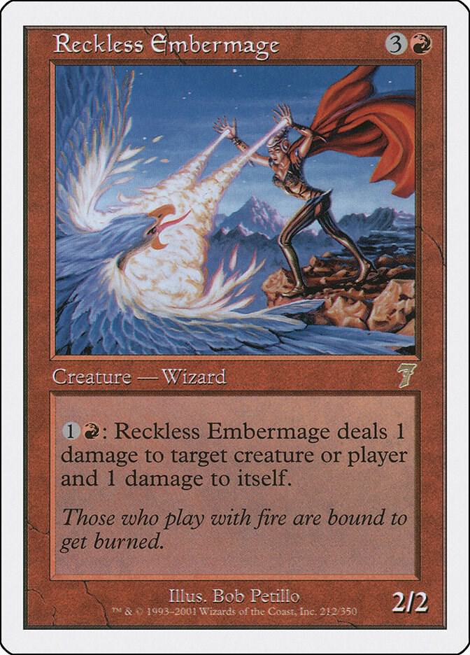 Reckless Embermage [Seventh Edition]