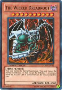 The Wicked Dreadroot [CT07-EN015] Super Rare