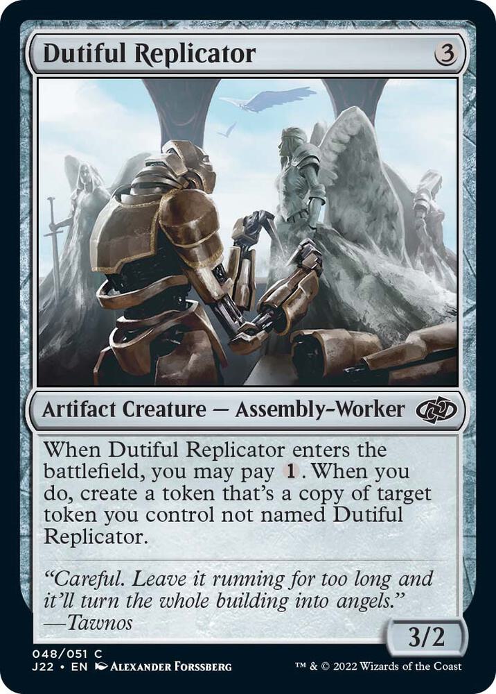 Dutiful Replicator [Jumpstart 2022]