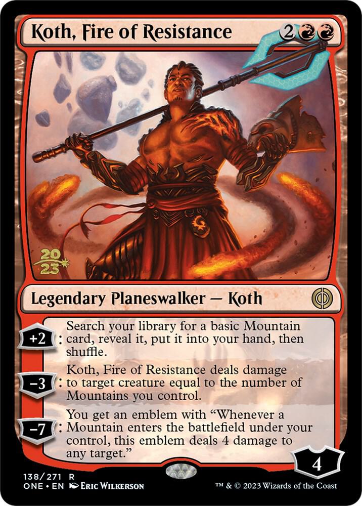 Koth, Fire of Resistance [Phyrexia: All Will Be One Prerelease Promos]