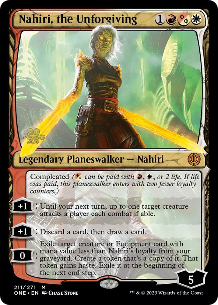 Nahiri, the Unforgiving [Phyrexia: All Will Be One Prerelease Promos]