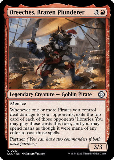 Breeches, Brazen Plunderer [The Lost Caverns of Ixalan Commander]
