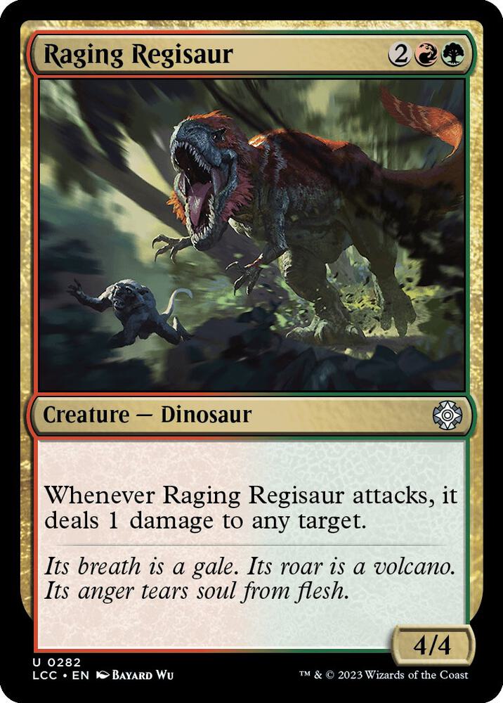 Raging Regisaur [The Lost Caverns of Ixalan Commander]