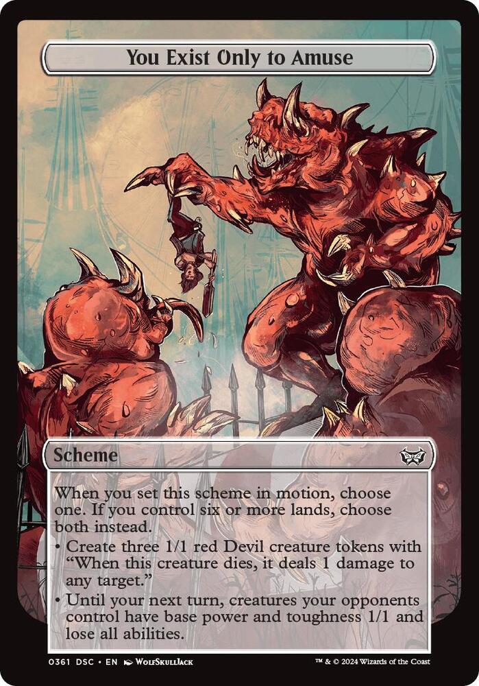 You Exist Only to Amuse (Full Art) [Duskmourn: Archenemy]