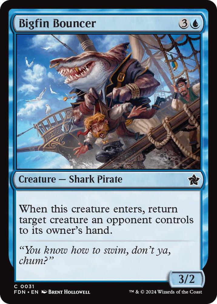 Bigfin Bouncer [Foundations]