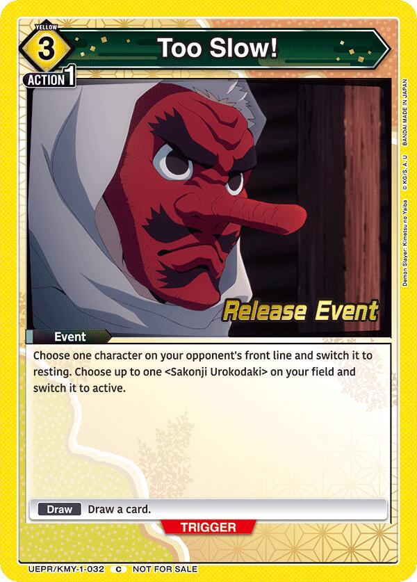 Too Slow! (UEPR/KMY-1-032) [UE05BT: Demon Slayer: Kimetsu no Yaiba Release Event Cards]